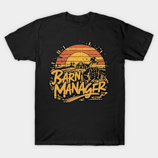 Barn Manager funny Farmer T-Shirt